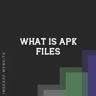 What is Apk files